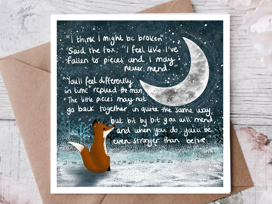 "Broken" Sympathy & Encouragement Card by Fox Under The Moon