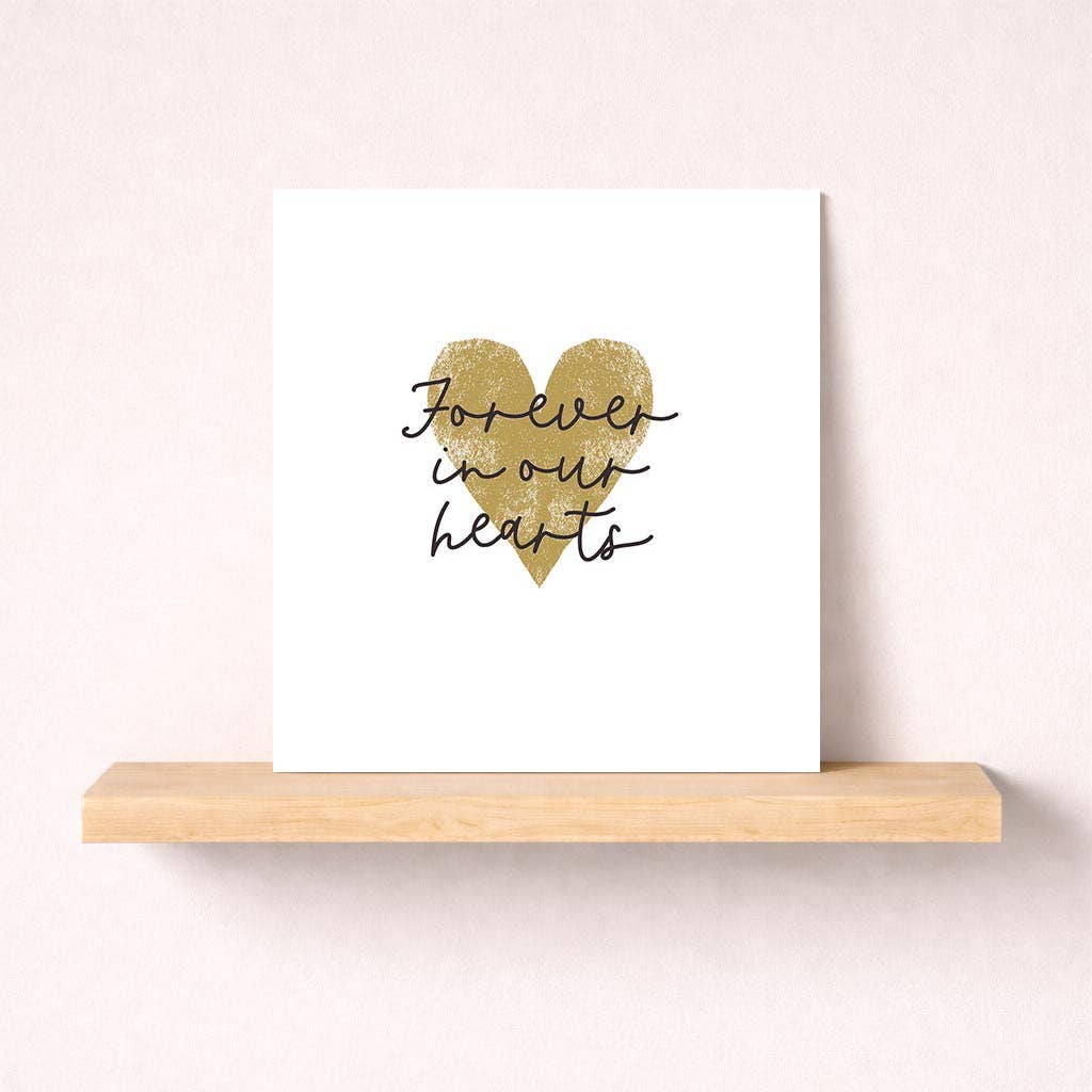 Sympathy Card - Forever In Our Hearts