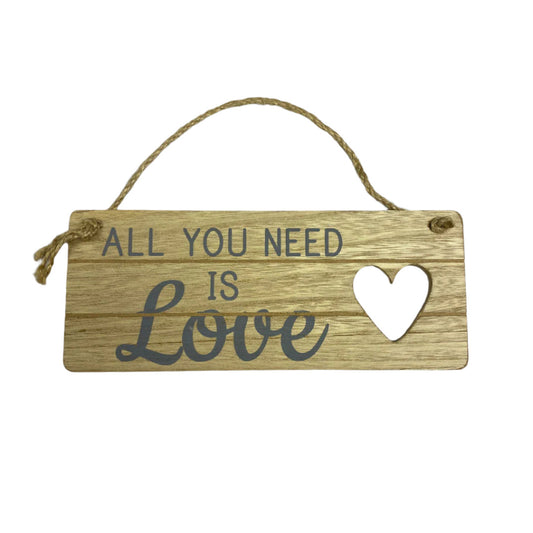 'All you need is love' Sign