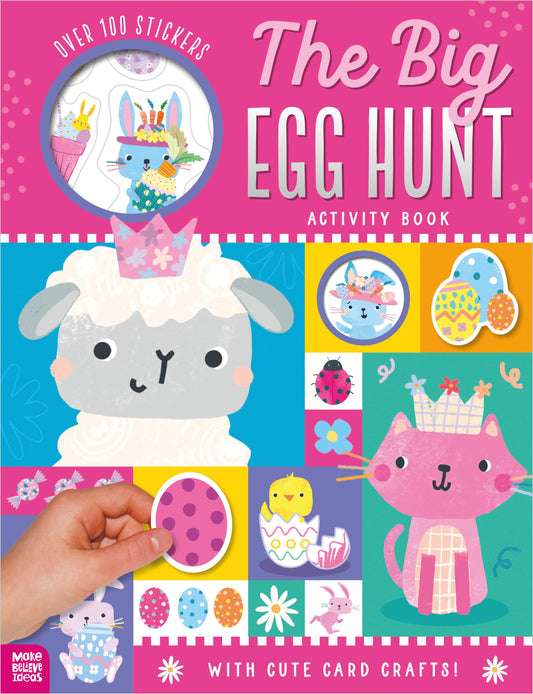 The Big Egg Hunt Sticker Activity Book – Fun Easter Puzzles, Crafts & 100+ Stickers for Kids 4+