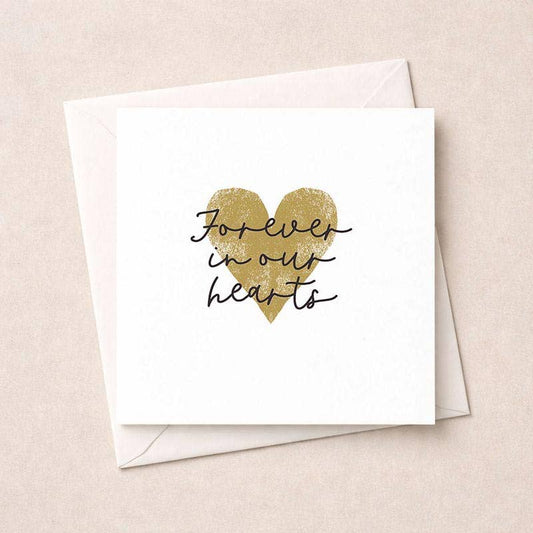 Sympathy Card - Forever In Our Hearts